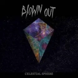 Blown Out : Celestial Sphere